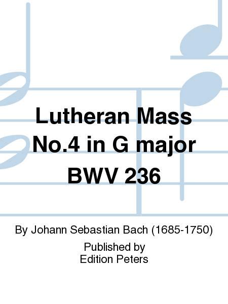 Mass G Major BWV 236 'Lutheran Mass 4'